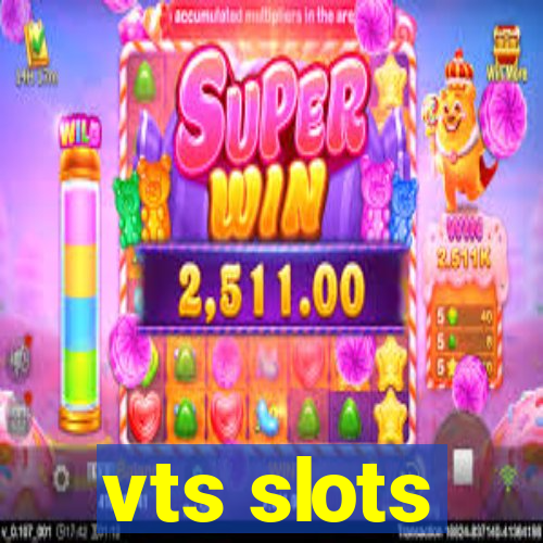 vts slots